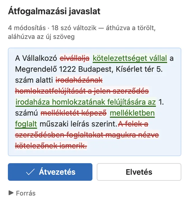 Átfogalmazási javaslat: 4 módosítás, 18 szó változik; a törölt szöveg piros áthúzással, az új zöld aláhúzással; alatta az Átvezetés és az Elvetés gomb.